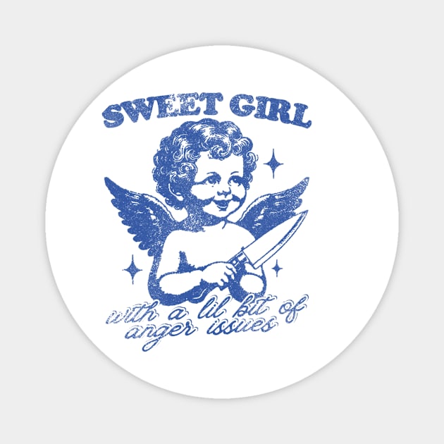 Sweet Girls With Anger Issues T-Shirt, Retro Unisex Adult T Shirt, Vintage Angel Magnet by Justin green